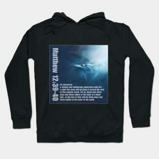 Matthew 12:39-40 Hoodie